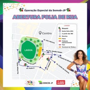 Operação da Semob-JP para abertura do Folia de Rua começa às 18h no entorno do Parque Solon de Lucena